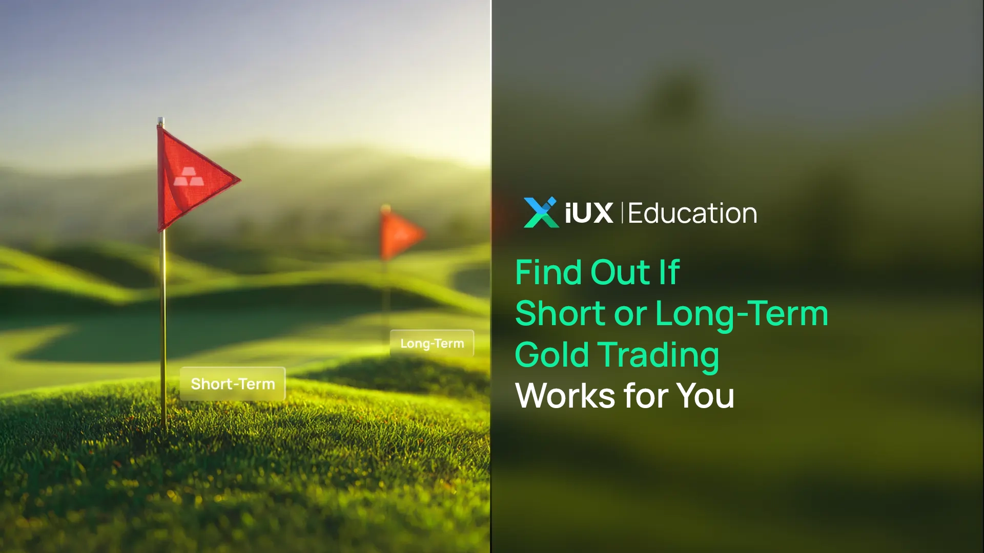 Short-Term vs. Long-Term Gold Trading: Which Strategy is Right for You?
