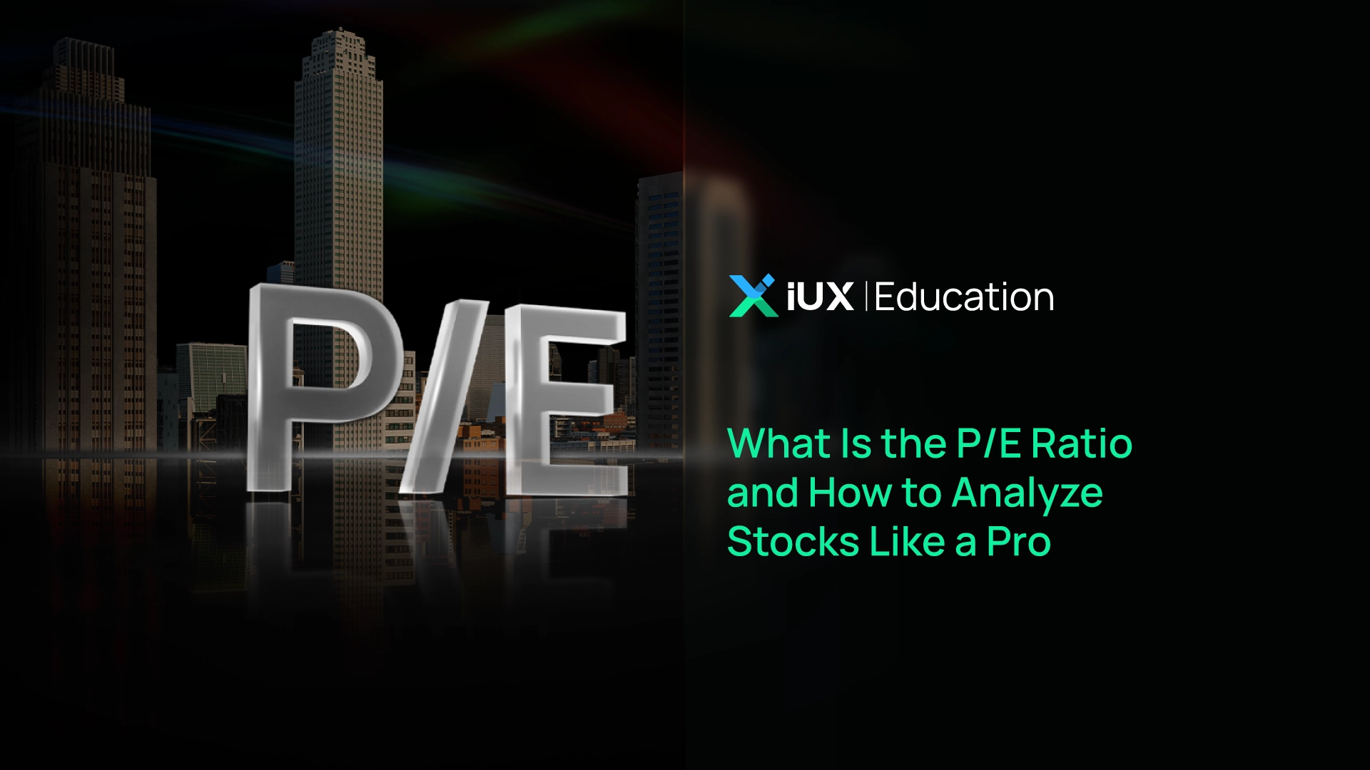 What Is the P/E Ratio and How to Analyze Stocks Like a Pro
