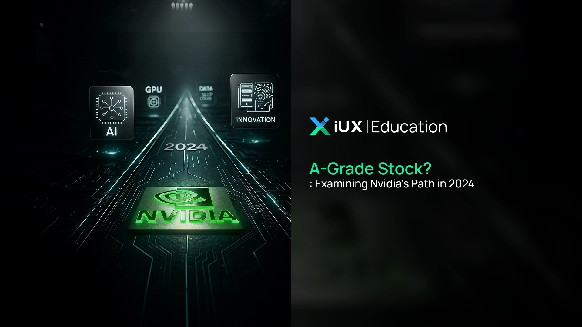 A-Grade Stock? Examining Nvidia's Path in 2024