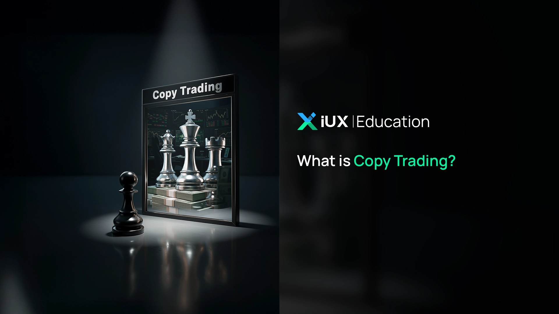 การคัดลอกการเทรด (Copy Trading) คืออะไร?